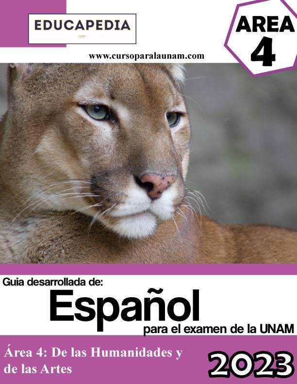 Guía UNAM de Español Área 4-2023 - Curso para la UNAM